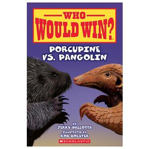 Who Would Win?: Porcupine vs. Pangolin: Volume 31 Product Image